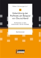 Robert Schmargendorf - Entwicklung der Profitrate am Beispiel von Deutschland. Kontroversen um den tendenziellen Fall der Profitrate
