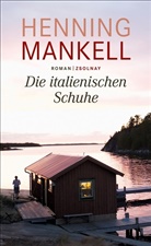 Henning Mankell - Die italienischen Schuhe
