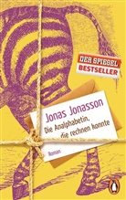 Jonas Jonasson - Die Analphabetin, die rechnen konnte