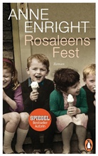 Anne Enright - Rosaleens Fest