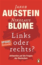 Jako Augstein, Jakob Augstein, Nikolaus Blome - Links oder rechts?