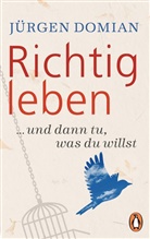 Jürgen Domian - Richtig leben