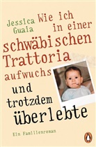 Jessica Guaia - Wie ich in einer schwäbischen Trattoria aufwuchs und trotzdem überlebte