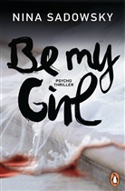 Nina Sadowsky - Be my Girl
