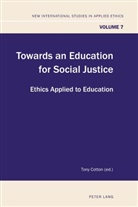 Ton Cotton, Tony Cotton - Towards an Education for Social Justice