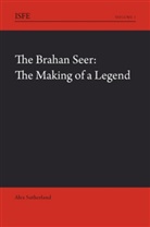 Alex Sutherland, Alexander Sutherland - The Brahan Seer