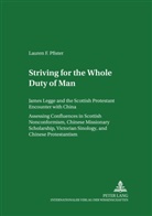 Lauren Pfister, Lauren F. Pfister - Striving for «The Whole Duty of Man»