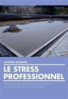 Koorosh Massoudi, Koroosh Massoudi - Le stress professionnel