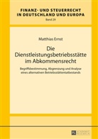 Matthias Ernst, Hanno Kube - Die Dienstleistungsbetriebsstätte im Abkommensrecht
