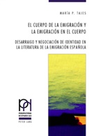 Maria Tajes, María P. Tajes - El cuerpo de la emigración y la emigración en el cuerpo