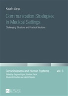 Katalin Varga, Günther Fleck - Communication Strategies in Medical Settings