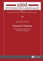 Katarzyna Stadnik - Chaucer's Choices