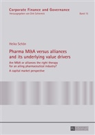Heiko Schön, Dirk Schiereck - Pharma M&A versus alliances and its underlying value drivers