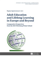 Regina Egetenmeyer, Bernd Käpplinger - Adult Education and Lifelong Learning in Europe and Beyond