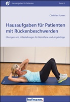 Christian Kunert, Jürge Buchbauer, Jürgen Buchbauer - Hausaufgaben für Patienten mit Rückenbeschwerden