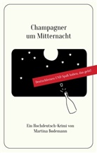 Martina Bodemann - Champagner um Mitternacht