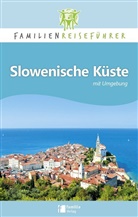 Robert Petrusa, Petrusa Robert - Familienreiseführer Slowenische Küste