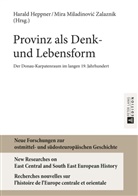 Harald Heppner, Mira Miladinovi¿ Zalaznik, Mira Miladinovic Zalaznik - Provinz als Denk- und Lebensform