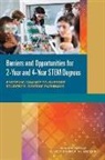Board on Science Education, Committee on Barriers and Opportunities, Committee On Barriers And Opportunities In Completing 2-Year And 4-Year STEM Degrees, Shirley M. Malcom, National Academies of Science Engineering &amp; Medici, Policy and Global Affairs - Barriers and Opportunities for 2-Year and 4-Year Stem Degrees