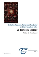Marie-José Fourtanier, Gérard Langlade, Catherine Mazauric - Le texte du lecteur