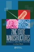 Magnus Willander - Zinc Oxide Nanostructures Advances and Applications