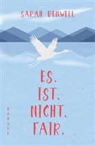 Sarah Benwell - Es.Ist.Nicht.Fair.