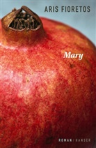 Aris Fioretos - Mary