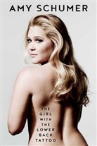 Amy Schumer - The Girl With the Lower Back Tattoo