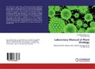 Shri Krishana Raj, Suni Kumar Snehi, Sunil Kumar Snehi, Sunil Kumar Snehi - Laboratory Manual of Plant Virology