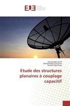 Karim Bencherif, Karima Bencherif, Aw Djouimaa, Awatef Djouimaa, Mohamme Titaouine, Mohammed Titaouine - Etude des structures planaires à couplage capacitif