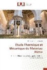Mohamed Lamine Hamida - Étude Thermique et Mécanique du Matériau Plâtre