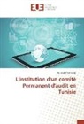Yousra Mnad Basly - L'institution d'un comité Permanent d'audit en Tunisie