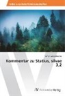 Simon Ganzenbacher - Kommentar zu Statius, silvae 3,2