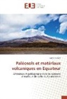 Cédric Duhain - Paléosols et matériaux volcaniques en Equateur