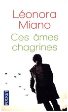 Leonora Miano, Léonora Miano, MIANO LEONORA - Ces âmes chagrines