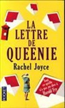 Rachel Joyce, Joyce Rachel - La lettre de Queenie : tout ce qu'elle n'a pas pu dire à Harold Fry