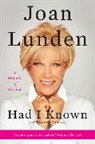 Joan Lunden - Had I Known