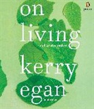 Kerry Egan, Kerry Egan - On Living (Audio book)