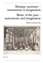 Michael Latcham - Musique ancienne - instruments et imagination- Music of the past - instruments and imagination