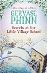 Gervase Phinn - Secrets at the Little Village School