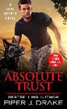 Piper J Drake, Piper J. Drake, Piper J Drake - Absolute Trust