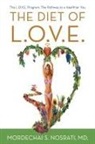 MD Mordechai S. Nosrati - The Diet of L.O.V.E