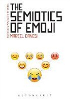 Marcel Danesi, Paul Bouissac - The Semiotics of Emoji