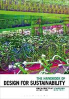 Jacques Giard, Stuart Walker, Walker Stuart, Jacques Giard, Giard Jacques, Helen Walker... - The Handbook of Design for Sustainability