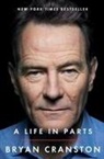 Bryan Cranston - A Life in Parts