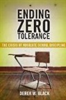 Derek W. Black - Ending Zero Tolerance
