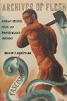 Robert Reid-Pharr, Robert F. Reid-Pharr - Archives of Flesh