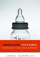 Laura Harrison - Brown Bodies, White Babies
