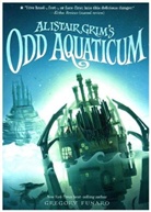 Gregory Funaro - Alistair Grim's Odd Aquaticum