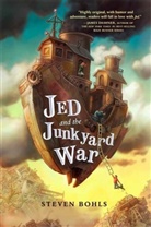 Steven Bohls - Jed and the Junkyard War